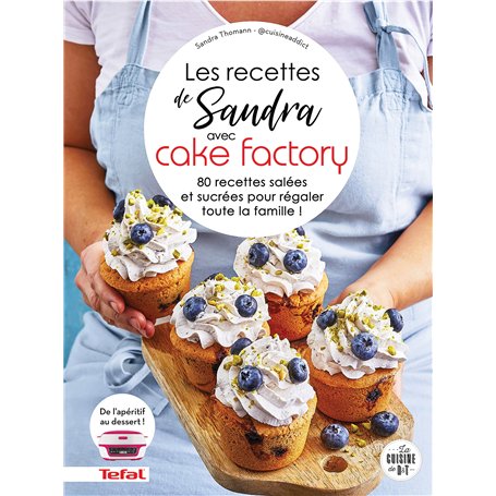 Les recettes de Sandra avec Cake Factory