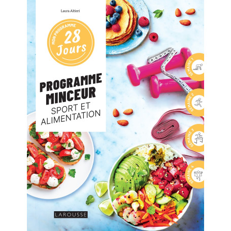 Mon programme 28 jours : Programme minceur sport et alimentation
