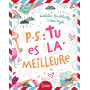 P.-S. : Tu es la meilleure