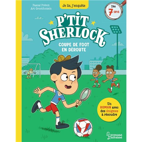 P'tit Sherlock - Coupe de foot en déroute