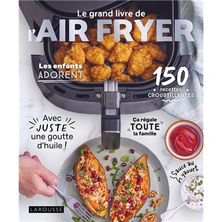 Le grand livre de l'AIR FRYER