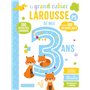 Le grand cahier Larousse de mes 3 ans