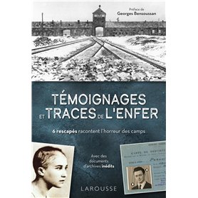 Témoignages et traces de l'enfer Témoignages et traces de l'enfer