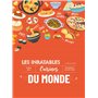 Les inratables : cuisines du monde