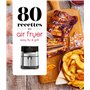 80 recettes au Air Fryer - Easy Fry & Grill