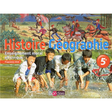 Histoire Géographie Education civique 5e 2016 Manuel élève