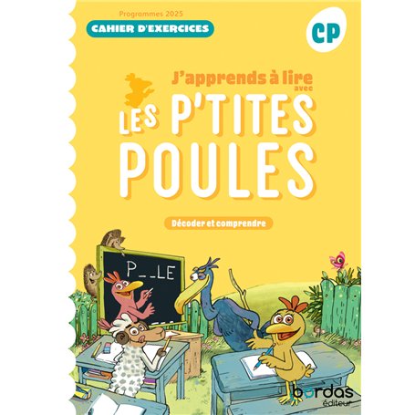 J'apprends à lire avec les P'tites Poules - Méthode de lecture CP - 2025 - Cahier d'exercices - élève