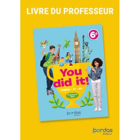 You did it! - Anglais 6e - 2025 - Livre du professeur