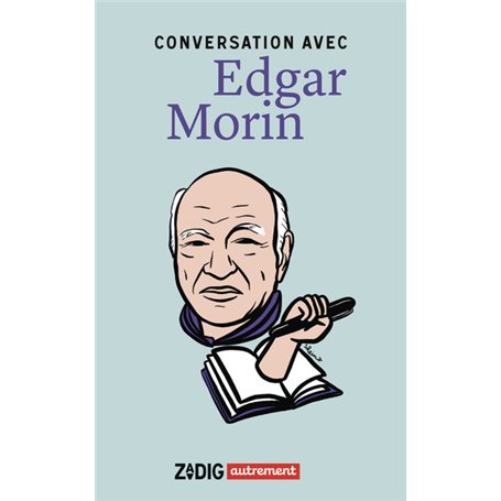 Conversation avec Edgar Morin