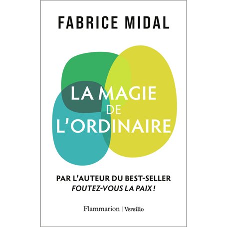 La magie de l'ordinaire