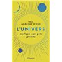 L'Univers expliqué aux gens pressés