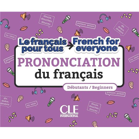 La prononciation du français/French for everyone niveau A1-A2