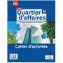 Quartier d'affaires cahier d'exercices niveau A1 - 2ème édition