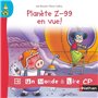 Un monde à lire CP - série bleue - Album 7 - Planète Z-99 en vue !