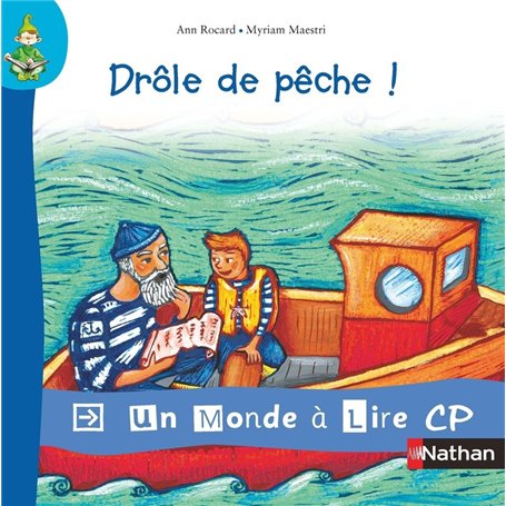 Un monde à lire CP - série bleue - Album 8 - Drôle de pêche !