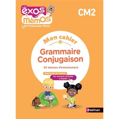 Exos et Mémos - CM2 - Mon cahier de Grammaire-Conjugaison