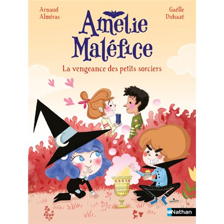 Amélie Maléfice - La vengeance des petits sorciers