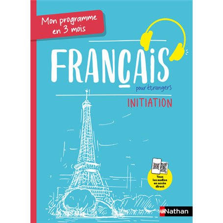 Mon programme en 3 mois - Français pour étrangers - Initiation - Voie express