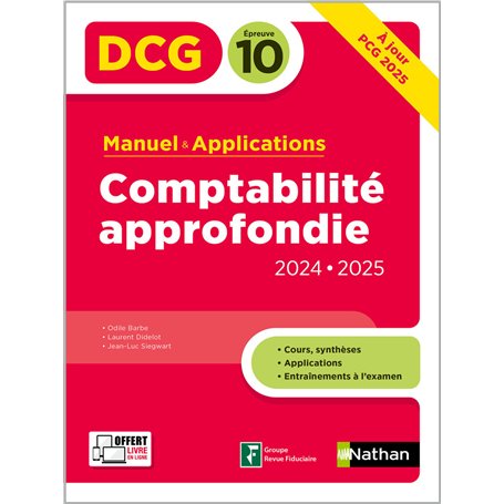 Comptabilité approfondie- DCG - Epreuve 10 - Manuel et applications - Edition 2024-2025