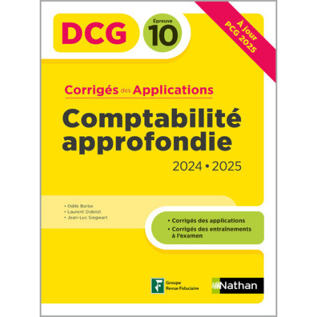 Comptabilité approfondie 2024/2025 - DCG - Epreuve 10 - Corrigés des applications