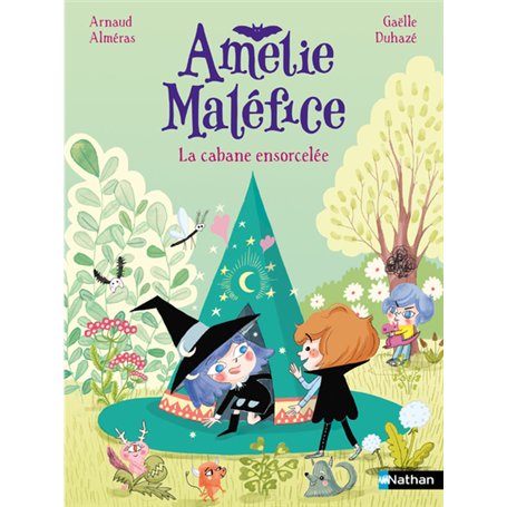 Amélie Maléfice : La cabane ensorcelée