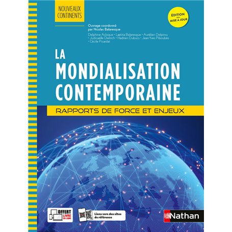 La Mondialisation contemporaine - Rapports de force et enjeux