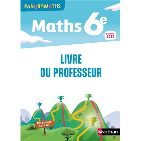 Panoramaths Mathématiques 6e - Livre du Professeur - 2025
