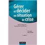 Gérer et décider en situation de crise - 2ème édition