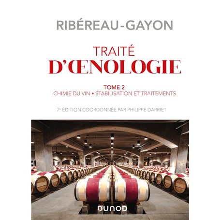 Traité d'oenologie - Tome 2 - 7e éd. - Chimie du vin. Stabilisation et traitements
