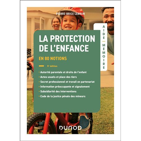 Aide-mémoire - La protection de l'enfance - 5e éd.