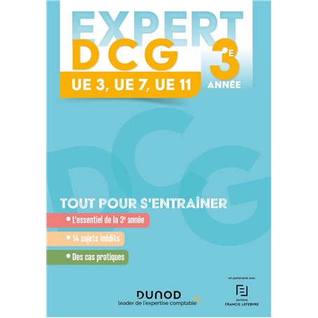 Expert DCG Année 3 : 3-7-11 - 4e éd.