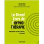 Le Grand Livre de l'hypnothérapie