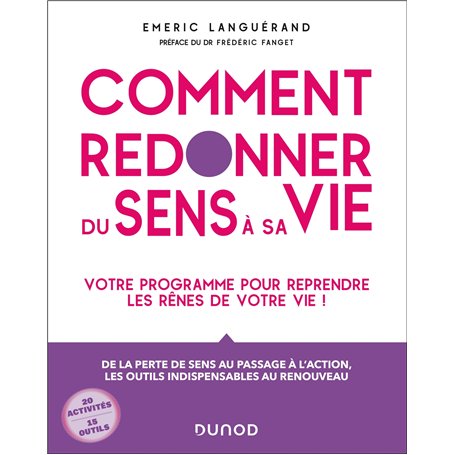 Comment redonner du sens à sa vie