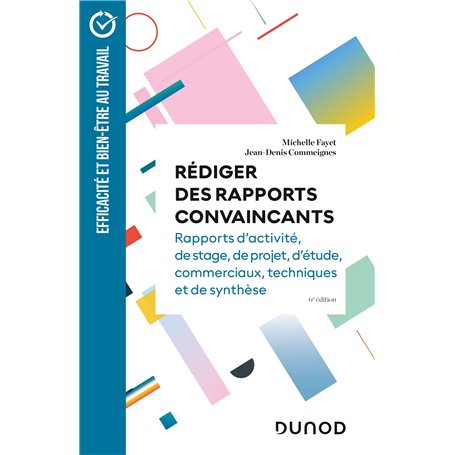 Rédiger des rapports convaincants - 6e éd