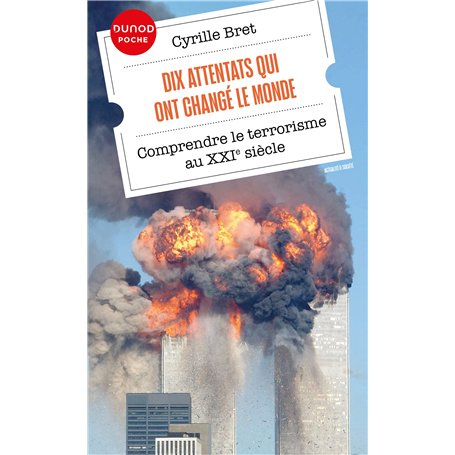 Dix attentats qui ont changé le monde