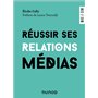 Réussir ses relations médias