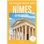 Nîmes et environs Guide Un Grand Week-end