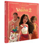 VAIANA 2 - Les Grands Classiques Disney - L'histoire du film - DISNEY PRINCESSES