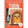 Turin Guide Un Grand Week-end