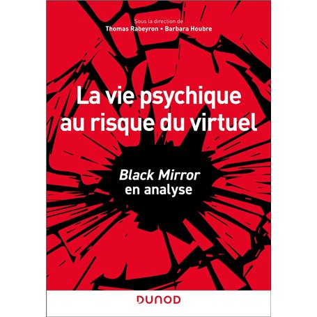 La vie psychique au risque du virtuel