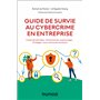 Guide de survie au cybercrime en entreprise