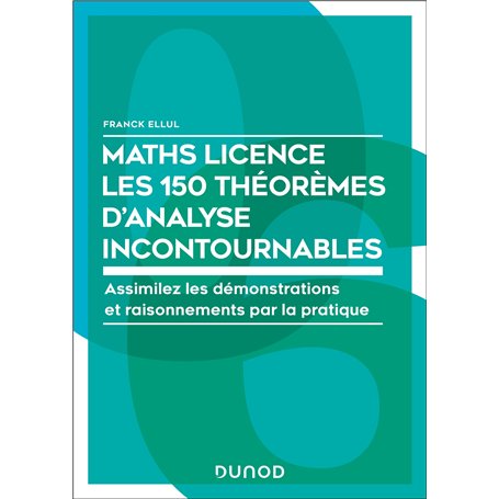 Maths Licence Les 150 théorèmes d'analyse incontournables