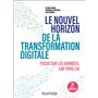 Le nouvel horizon de la transformation digitale - 2e éd.
