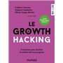 Le Growth Hacking - 3e éd.