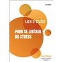 Les 5 clés pour se libérer du stress