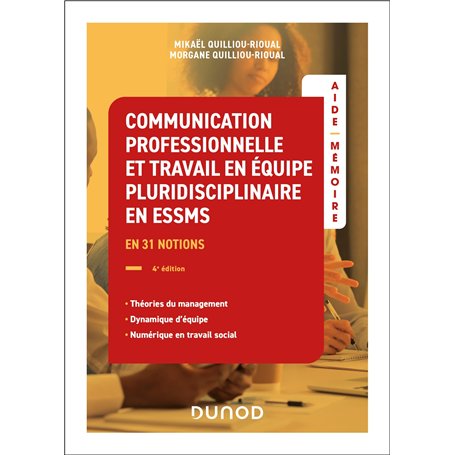 Aide-mémoire - Communication professionnelle et travail en équipe pluridisciplinaire ESSMS - 4e éd.