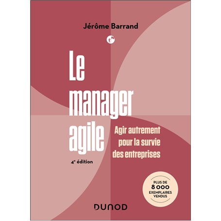 Le manager agile - 4e éd.