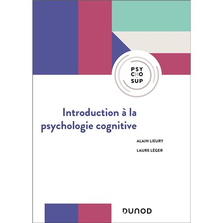 Introduction à la psychologie cognitive - 2e éd.