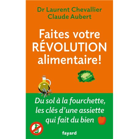Faites votre révolution alimentaire !