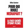 Pour qui roule Mediapart ?